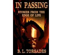IN PASSING: STORIES FROM THE EDGE OF LIFE