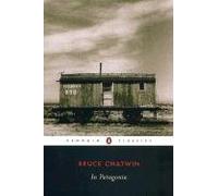[(In Patagonia)] [Author: Bruce Chatwin] published on (March, 2003)