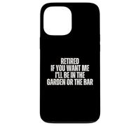 In pensione se mi vuoi sarò in giardino o al bar Custodia per iPhone 13 Pro Max