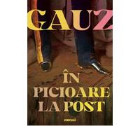 In picioare la post - Gauz, Musai, Editie in limba romana