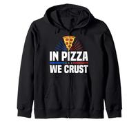 in Pizza We Crust Funny Foodie Design Felpa con Cappuccio