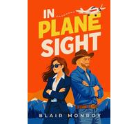 In Plane Sight: A Forced Proximity Romantic Comedy