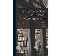 In Platonis Rem Publicam Commentarii; Volume 1