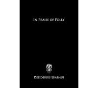 In Praise of Folly