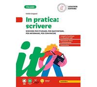In pratica: scrivere. Scrivere per studiare, per raccontare, per spiegare. Per la Scuola media