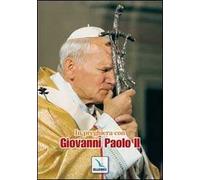 In preghiera con Giovanni Paolo II