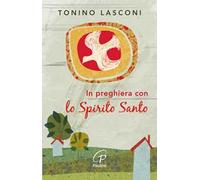 In preghiera con lo Spirito Santo