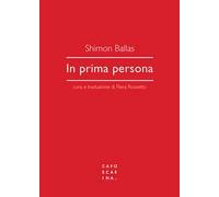 Libri Ballas Shimon - In Prima Persona
