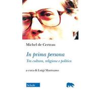 In prima persona. Tra cultura e politica