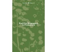 In primavera - Knausgård Karl Ove