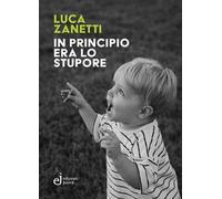 In principio era lo stupore