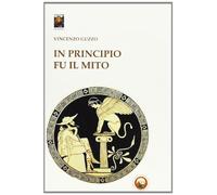 In principio fu il mito