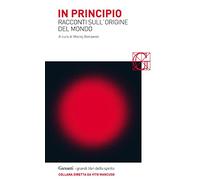In principio. Racconti sull'origine del mondo