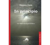 In principio. Una Weltanschauung psicoanalitica