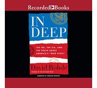 In profondità: l'FBI, la CIA e la verità sullo "Stato profondo" americano