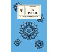 In Puglia [Paperback] [Feb 16, 2024] Meli, Piero