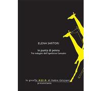 In punta di penna. Tre indagini dell'ispettrice Consalvi [Paperback] [Nov 19, 20