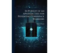 In Pursuit of an Aptitude Test for Potential Cyberspace Warriors