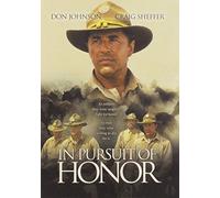 In Pursuit of Honor (DVD) Don Johnson Craig Sheffer Gabrielle Anwar Bob Gunton