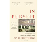 In Pursuit of Love: A Journey in the Footsteps of Obsession