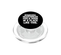 In qualche modo, il crepacuore si sente bene in un posto come questo - Divertente PopSockets PopGrip per MagSafe
