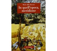 In quell'epoca, meridione - [Le Lettere]