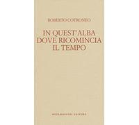 In quest'alba dove ricomincia il tempo