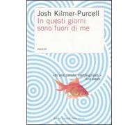 In questi giorni sono fuori di me. Memoir