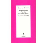 In questo luogo c'era Dio e io non lo sapevo. Sette commenti a Genesi 28, 16