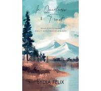 IN QUIETNESS AND TRUST-A PSALM FOR THE LONELY