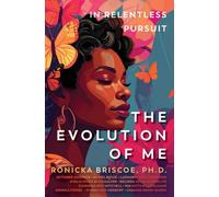 In Relentless Pursuit: The Evolution of Me