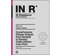 In residence. Diary. Con DVD. Ediz. italiana e inglese. Vol. 2: Matter matters.
