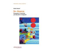 In ricerca. Prospettive e strumenti per educatori e insegnanti