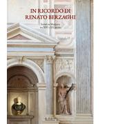 Libri In Ricordo Di Renato Berzaghi. Scritti Su Mantova Tra XIV E XX Secolo. Edi