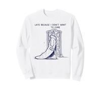 in Ritardo perché Non volevo Venire Gatto Pigro Felpa