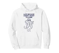 in Ritardo perché Non volevo Venire Gatto Pigro Felpa con Cappuccio