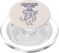 In ritardo perché non volevo venire gatto pigro PopSockets PopGrip per MagSafe