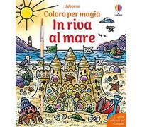In riva al mare. Ediz. illustrata. Con pennello