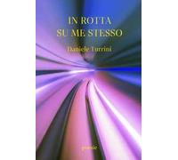 In rotta su me stesso