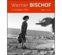 In Sardegna 1950 - Werner Bischof - 2012