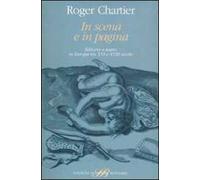 In scena e in pagina. Editoria e teatro in Europa tra XVI e XVIII secolo