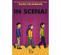 In scena - Telgemeier Raina