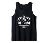 in Science We Trust - Divertente Amante della Scienza Canotta