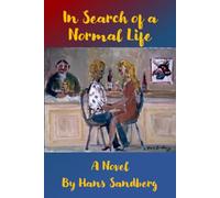 In Search of a Normal Life: Love and Revolution - Book 2