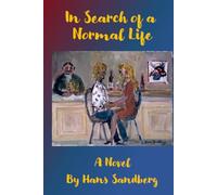 In Search of a Normal Life: Love and Revolution - Book 2