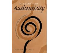 In Search of Authenticity: The Formation of Folklore Studies