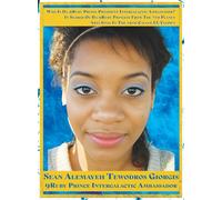In Search Of Da 9Ruby Princess From The 7th Planet Abys Sinia In The 19th Galaxy Called EL Elyown. 9Love Divine Love Story Of DestinEye Philmore Who ... Prince President Intergalactic Ambassador?