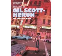 In Search of Gil Scott-Heron: The "Godfather of Rap"