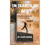 IN SEARCH OF GOD: THE REVELATION OF JESUS CHRIST