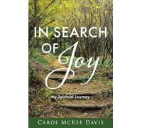 In Search of Joy: my Spiritual Journey: 1